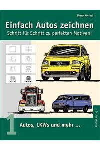 Einfach Autos zeichnen - Schritt für Schritt zu perfekten Motiven!