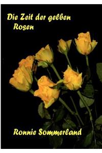 Zeit Der Gelben Rosen