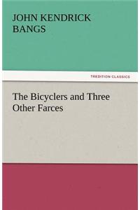 The Bicyclers and Three Other Farces