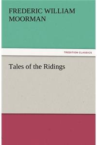 Tales of the Ridings