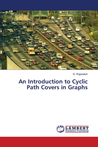 Introduction to Cyclic Path Covers in Graphs