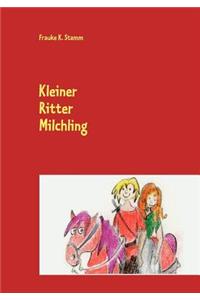 Kleiner Ritter Milchling