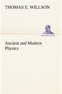 Ancient and Modern Physics