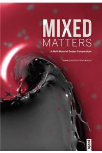 Mixed Matters: A Multi-Material Design Compendium