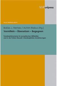 Vermitteln - Ubersetzen - Begegnen