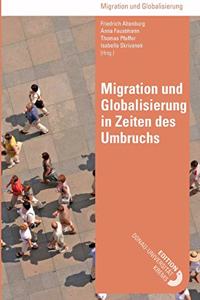 Migration und Globalisierung in Zeiten des Umbruchs