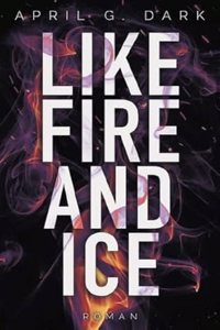 Like Fire and Ice