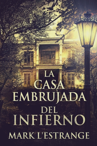 Casa Embrujada del Infierno