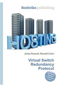 Virtual Switch Redundancy Protocol