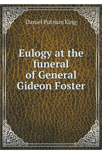Eulogy at the funeral of General Gideon Foster