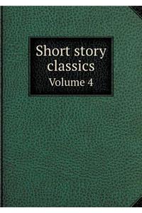 Short Story Classics Volume 4