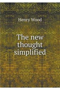 The new thought simplified