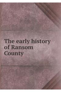 The early history of Ransom County
