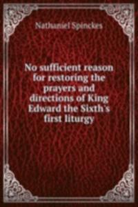 NO SUFFICIENT REASON FOR RESTORING THE