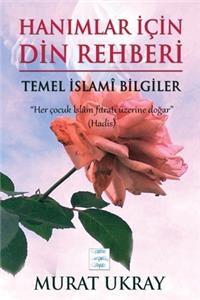 Hanımlar İçin Din Rehberi