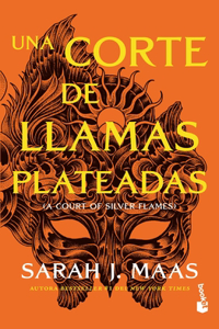 Corte de Llamas Plateadas (Una Corte de Rosas Y Espinas 5 / A Court of Silver Flames (a Court of Thorns and Roses, Acotar 5)