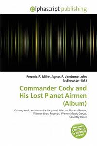 Commander Cody and His Lost Planet Airmen (Album)