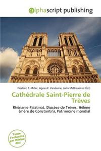 Cath Drale Saint-Pierre de Tr Ves