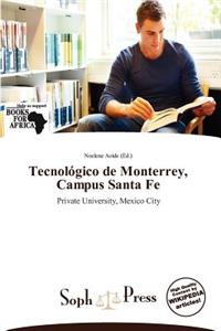 Tecnol Gico de Monterrey, Campus Santa Fe