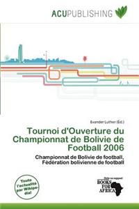 Tournoi D'Ouverture Du Championnat de Bolivie de Football 2006