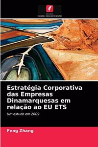 Estratégia Corporativa das Empresas Dinamarquesas em relação ao EU ETS