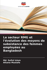 secteur RMG et l'évolution des moyens de subsistance des femmes employées au Bangladesh