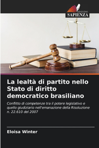 lealtà di partito nello Stato di diritto democratico brasiliano