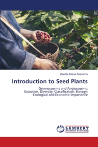 Introduction to Seed Plants