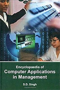 Encyclopaedia of Computer Applications in Management