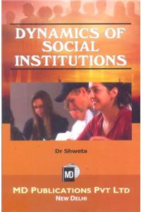 Dynamics Of Social Institutions