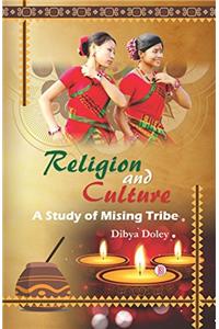 Religion and Culture: A Study of Mising Tribe