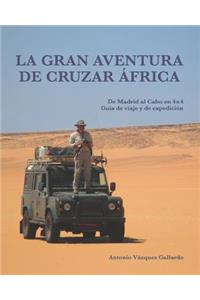 La gran aventura de cruzar África.