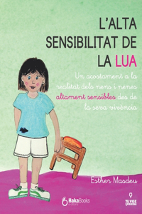 L'alta sensibilitat de la Lua