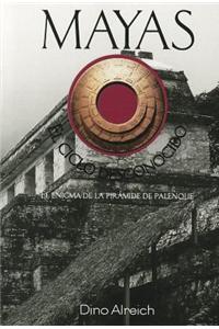 Mayas. El Ciclo Desconocido