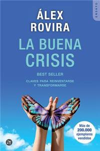 La Buena Crisis