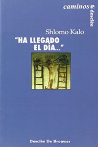 Ha llegado el dia...