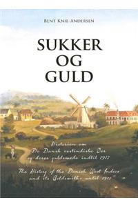 Sukker og Guld / Sugar & Gold (Bilingual Edition)