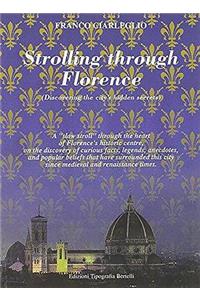 Strolling Through Florence (Discovering the City's Hidden Secrets)