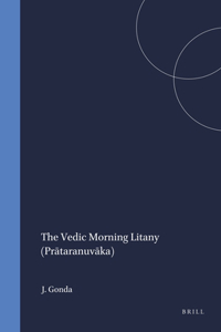 Vedic Morning Litany (Prātaranuvāka)