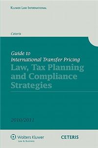 Guide to International Transfer Pricing: Law, Tax Planning and Compliance Strategies