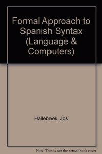 A Formal Approach to Spanish Syntax