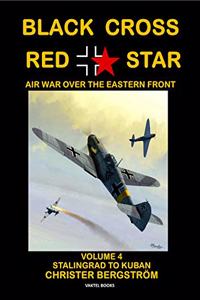 Black Cross Red Star -- Air War Over the Eastern Front