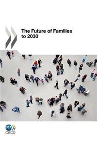 The Future of Families to 2030