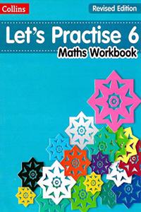 Let'S Practise: Maths Workbook Coursebook 6