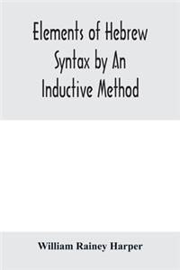 Elements of Hebrew syntax by an inductive method