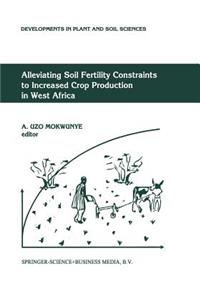Alleviating Soil Fertility Constraints to Increased Crop Production in West Africa