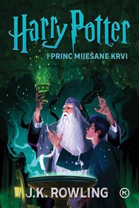 Harry Potter i Princ Mijesane Krvi