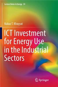 Ict Investment for Energy Use in the Industrial Sectors