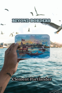 Beyond Borders