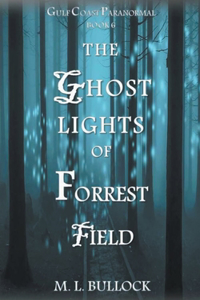 Ghost Lights of Forrest Field